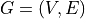 G=(V,E)