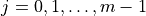 j=0,1,\dots,m-1